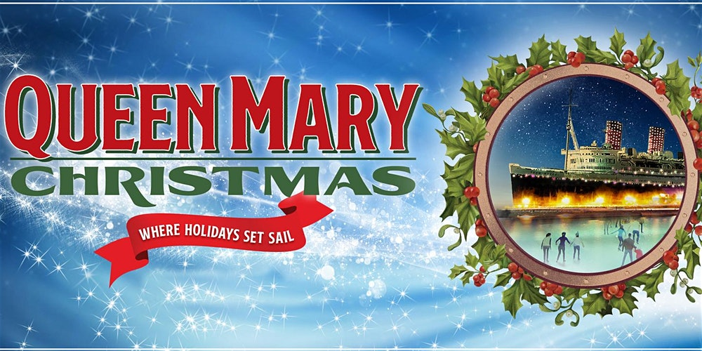 Queen Mary Christmas Lights, Santa, Carolers, Ice Rink & More Be